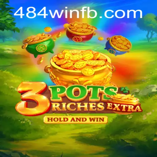 Descubra o Mundo Empolgante do Jogo 3potsExtra e o Desafio 484win