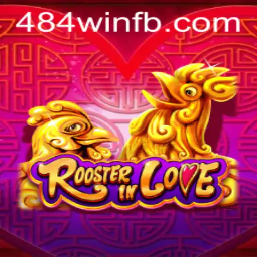 Explorando o Universo do Jogo RoosterInLove e a Chave do Sucesso 484win